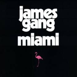 James Gang : Miami